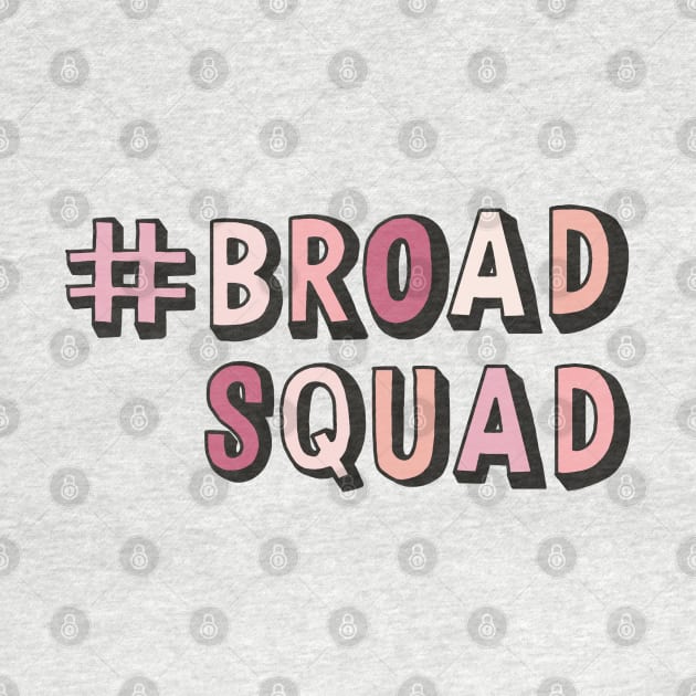 #broadsquad by Chatty Broads Podcast Store